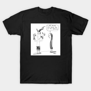 Seriousness is relative T-Shirt